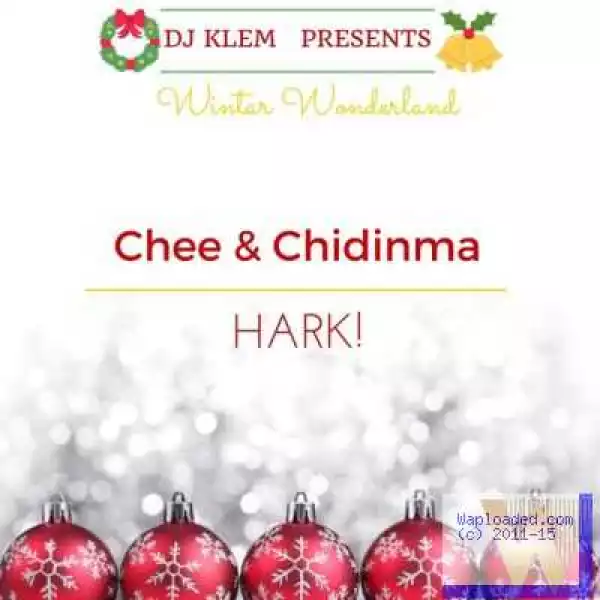 Chee - Hark ft. Chidinma